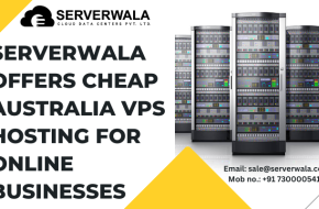 Serverwala offers Cheap Australia VPS Hosting For Online Businesses