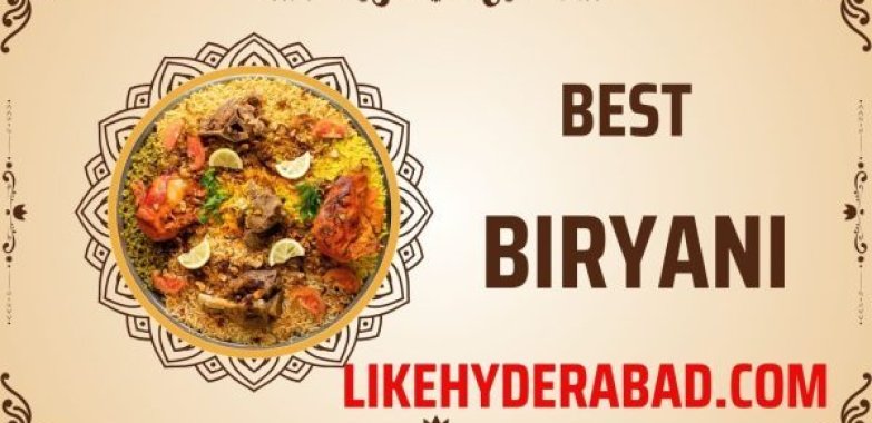 Famous places to eat the best Biryani in Hyderabad