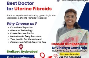 Best Doctor for Uterine Fibroids in Hyderabad – Dr. Vindhya Gemaraju