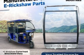 E Rickshaw Front Glass Manufacturer & Supplier in India