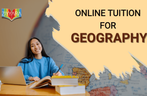 Online Tuition for Geography – Ziyyara 90%+ Score Boost