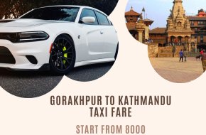 Gorakhpur to Kathmandu Taxi Service