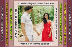 Best Astrologer, Love Marriage Problems, Vashikaran Mantra, Kala Jadu Black Magic Specialist in India https://www.mahakalastrologer.com
