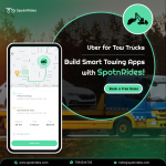 Why Businesses Need Uber For Tow Truck App Developments?