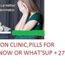 Klipfontein Cytotec 27717209144 Abortion Clinic,Pills Sale Phomolong,Mayibuye,Klipfontein