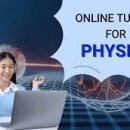 Online Physics Tuition for Students Managing Difficult Topics and Concept Gaps